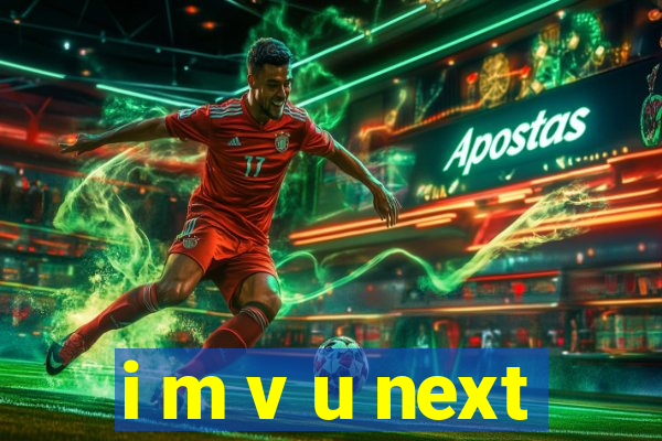 i m v u next